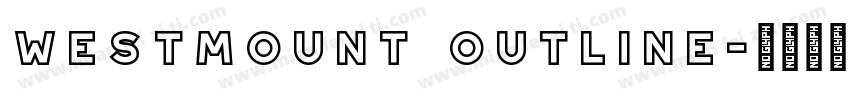Westmount Outline字体转换